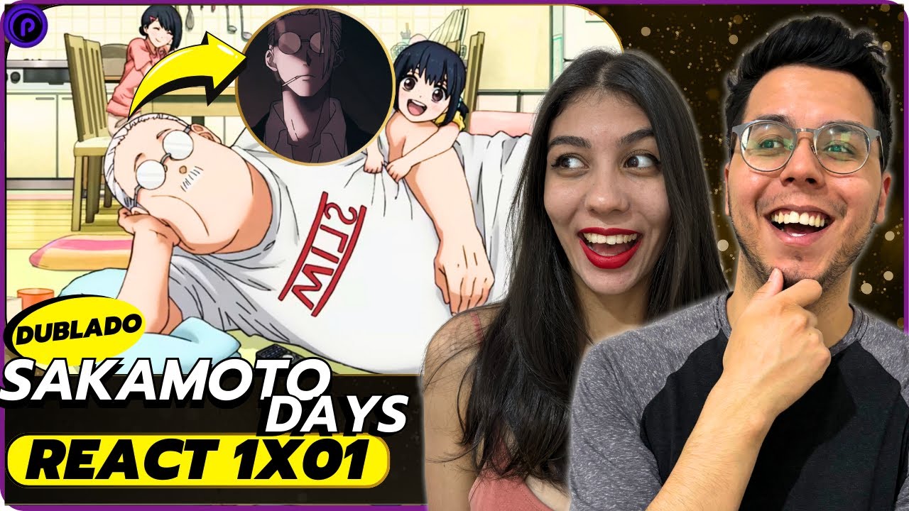 BOM DEMAIS! O TIOZIN É BRABO! | REACT SAKAMOTO DAYS DUBLADO 1X01