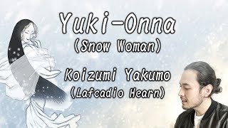 Snow Woman (Yuki-Onna) by Koizumi Yakumo (English Subtitles)