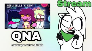 Q&A for Kris, Susie and Noelle Are The Knight Mega Theory + other stuff replaying UT idk