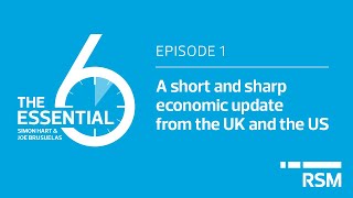 The Essential 6 Economic Update |  Episode 1