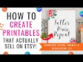 HOW TO CREATE ART PRINTABLES THAT ACTUALLY SELL ON ETSY (TOP TIPS: SIZING, RESOLUTION, FORMAT ETC)