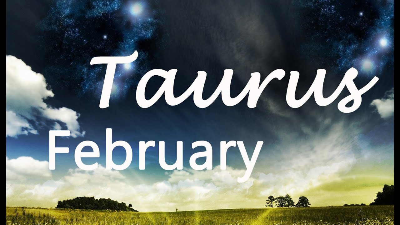 Horoscope February TAURUS 2015 YouTube