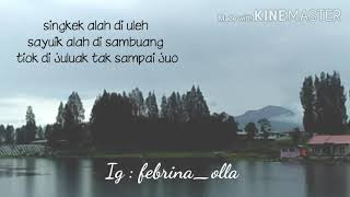 Story Wa lirik lagu panek di awak kayo di urang