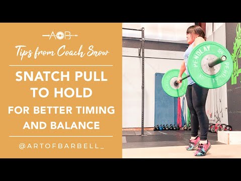 Snatch Pull to Hold - Drill for Better Balance & Timing in Snatch Pull