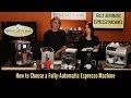 How To Choose a Fully Automatic Espresso Machine - Countertop Cafe