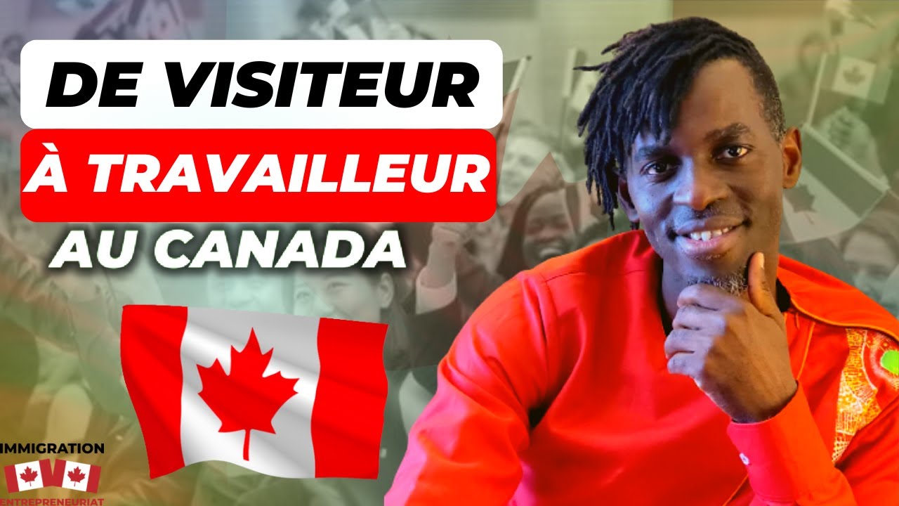 Désormais un visiteur peut aisément travailler au Canada ! - YouTube
