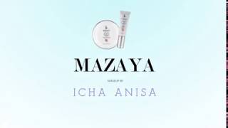 Tutorial Mazaya CC Cream & Mazaya CC Powder ala Icha Anisa