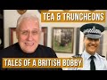 Tea  truncheons tales of a british bobby on the beat