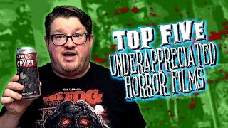 TOP FIVE UNDERAPPRECIATED HORROR FILMS │ Smashed Cinema