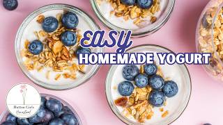 EASY Homemade Yogurt