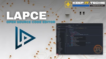 Meet Lapce - The Fastest Open Source Editor You’ve Never Tried