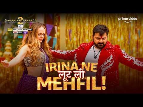 Irina's Crazy Dance Moves 🔥 ft. Pawan Singh | Rise And Fall S2 | Prime Video and MX Player