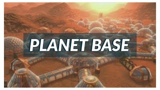 PLANETBASE: S4 Ep17 - Expanding