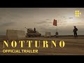 Notturno  official trailer 2  exclusively on mubi