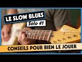 Le Slow Blues - Solo #1 - Tuto guitare
