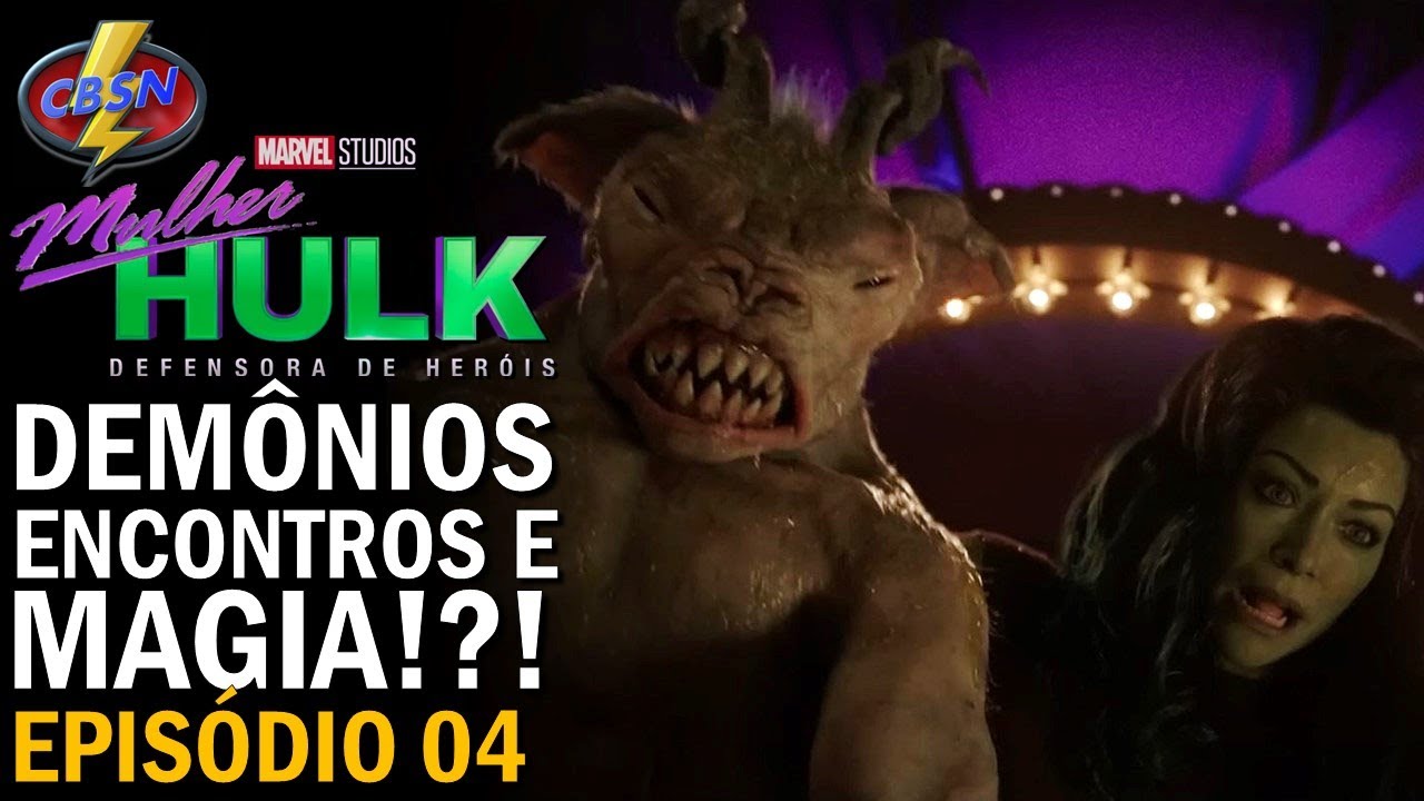 SHE HULK EP 04 - DEMÔNIOS, MAGIA E ...........SEI LÁ! 