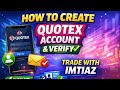 How to Create a Qoutex Account &amp; Verification |Lecture 01|by Trade with Imtiaz |full Course