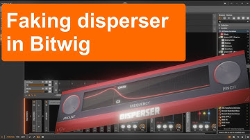 Faking disperser in Bitwig