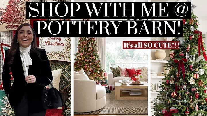 Shop with us at Pottery Barn & Williams Sonoma!  Christmas 2025!
