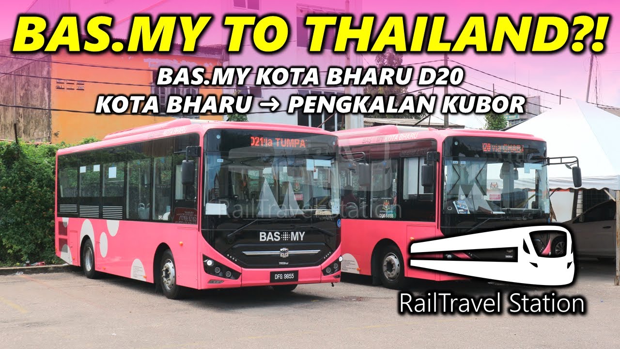 BAS.MY TO DUTY FREE PENGKALAN KUBOR! 🇲🇾🚌🇹🇭 BAS.MY Kota Bharu D20 Kota Bharu → Pengkalan Kubor