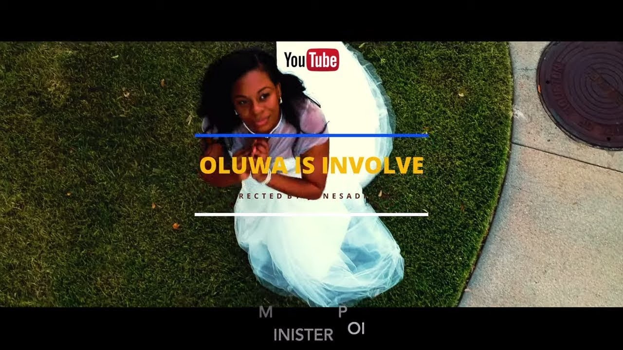 OLUWA IS INVOLVE | MINISTER POI | OFFICIAL MUSIC VIDEO