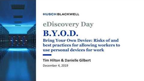 National eDiscovery Day Webinar: BYOD, Bring Your Own Device
