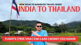 INDIA to THAILAND 2026 - Travel Guide, New Rules, Flights, Visa free, Sim card, Thai Currency RK