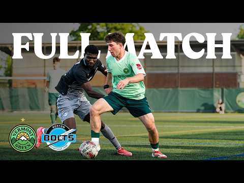 USL2 Full Match: Vermont Green vs Boston Bolts 6/2/26