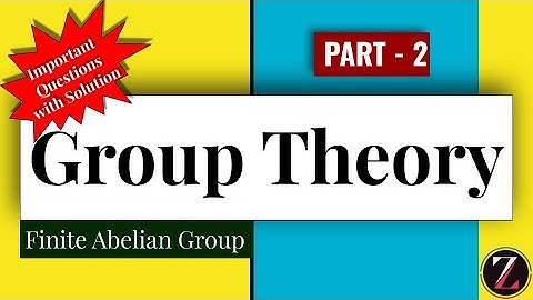 Group Theory - 10 || Problems on Finite Abelian Group (Part-2) || Roots of unity