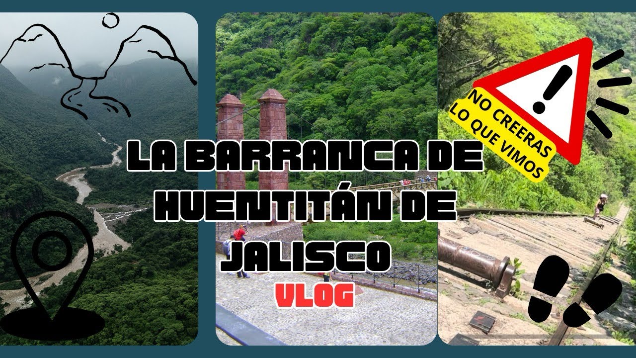 Todo lo que debes saber sobre la Barranca de HUENTITÁN / Guadalajara Jalisco || Dayana MB