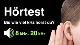 Bis wie viel kHz hörst du? | Hörtest 8–20 kHz