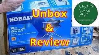 Unboxing a Kobalt 10 inch Portable Table Saw and my thoughts on the saw.