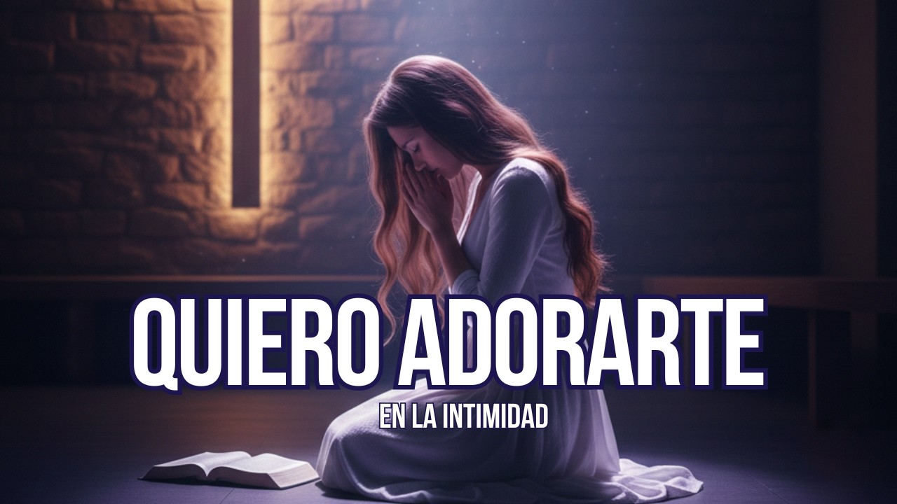 ATMÓSFERA DE GLORIA: Adoración Íntima para Reposar en Su Presencia 🙌