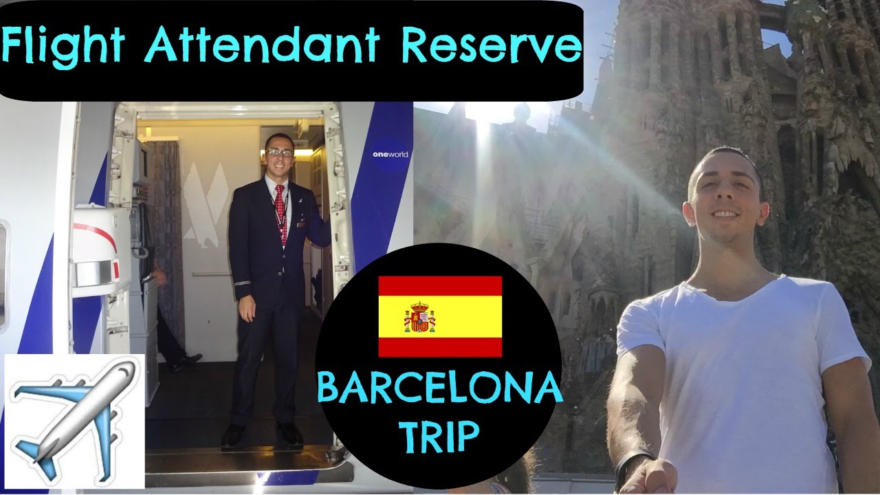 LIFE OF AN INTERNATIONAL FLIGHT ATTENDANT: BARCELONA
