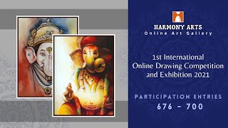 Participation Entries 00676 To 00700 | 1st International Competition Exhibition 2021 | Harmony Arts