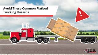 Avoid These Common Flatbed Trucking Hazards To Keep Your Rig Insurance Low.