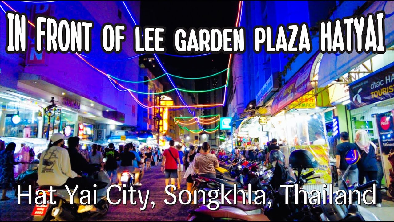 เมืองหาดใหญ่ สงขลา//In front of Lee Gardens Plaza, Hat Yai, Songkhla, Thailand