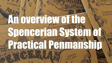 An overview of the Spencerian System of Practical Penmanship