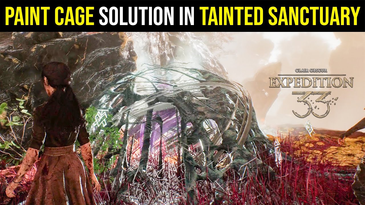 Paint Cage Location in Tainted Sanctuary | Clair Obscur Expedition 33