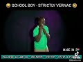 School boy  strictly vernac
