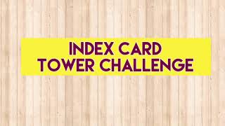 Index Card Tower Challenge