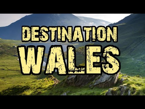 Destination Wales