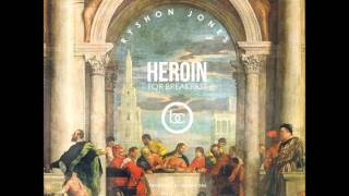 Ryshon Jones - Heroin For Breakfast (Extended)