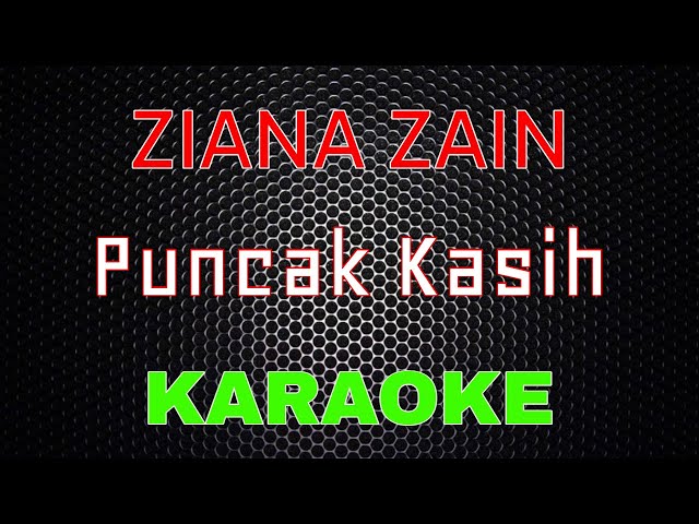 Ziana Zain – Puncak Kasih [Karaoke] | LMusical class=