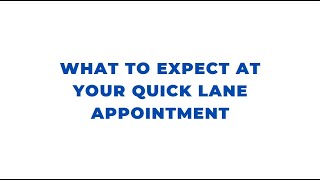 What to expect at your appointment in Quick Lane