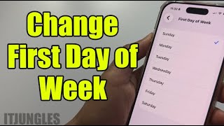 Details iPhone Showing Wrong First Day of the Week Change This Calendar Setting Now News