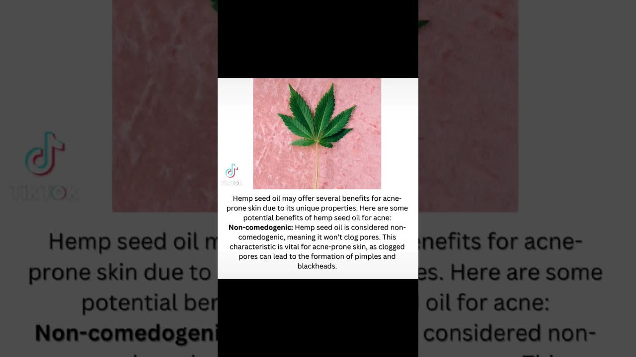 Benefits of Hemp Seed Oil For Acne Prone Skin