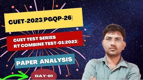 CUET PGQP-26 TEST SERIES-01 PAPER ANALYSIS/SPECIFIC DOMAIN QUESTIOMN/RUN TUTORIALS VARANASI