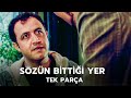 Sözün Bittiği Yer | Türk Dram Filmi