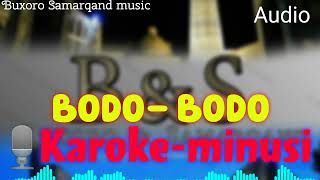 Bodo-Bodo-----minus karoke Бодо-Бодо ---минуси (Audio)💣👍👍🎵🎵🎵🎵🎵🎵 #Buxoro #tuylarmuborak